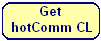 Get hotComm CL now